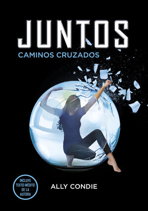 CAMINOS CRUZADOS (JUNTOS 2)