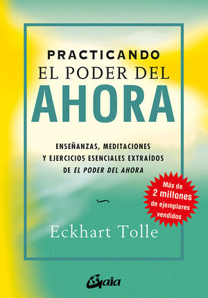 PRACTICANDO EL PODER DEL AHORA