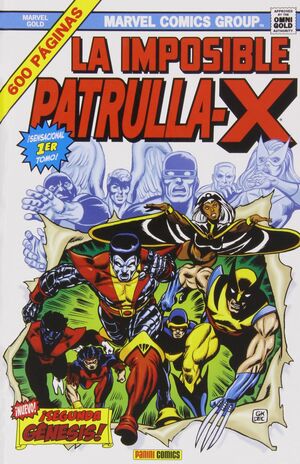 MARVEL GOLD: LA IMPOSIBLE PATRULLA-X ¡SEGUNDA GENESIS! 2NDA EDICIÓN