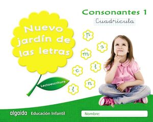LECTOESCRITURA. CONSONANTES 1. CUADRÍCULA. NUEVO JARDÍN DE LAS LETRAS ´17
