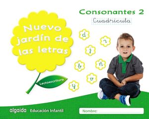 LECTOESCRITURA. CONSONANTES 2. CUADRÍCULA. NUEVO JARDÍN DE LAS LETRAS ´17
