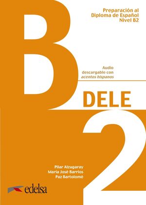 PREPARACIÓN AL DELE B2. LIBRO DEL ALUMNO