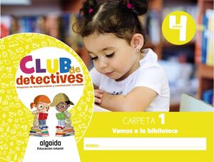 CLUB DE DETECTIVES 4 AÑOS. CARPETA 1. VAMOS A LA BIBLIOTECA. ALGAIDA ´20