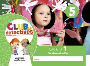 CLUB DE DETECTIVES 5 AÑOS. CARPETA 1. SE ABRE EL TELÓN. ALGAIDA ´20