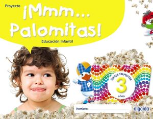 ¡MMM... PALOMITAS! 3 AÑOS. TRIMESTRE 3. ALGAIDA ´22