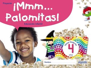 ¡MMM... PALOMITAS! 4 AÑOS. TRIMESTRE 3. ALGAIDA ´22