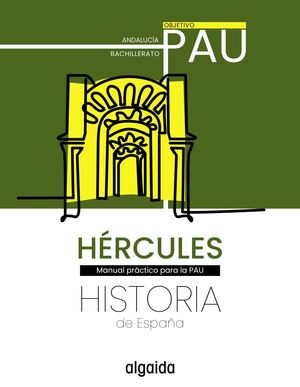HISTORIA DE ESPAÑA 2º BACHILLERATO. PROYECTO HÉRCULES. ALGAIDA ´25