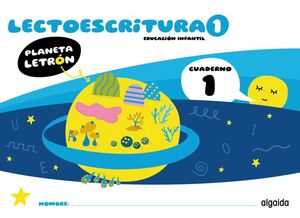 LECTOESCRITURA 1. CUADERNO 1. PLANETA LETRÓN. ALGAIDA ´25
