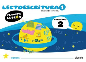 LECTOESCRITURA 1. CUADERNO 2. PLANETA LETRÓN. ALGAIDA ´25