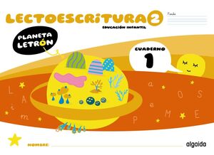 LECTOESCRITURA 2. CUADERNO 1. PAUTA. PLANETA LETRÓN. ALGAIDA ´25