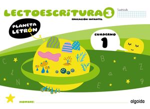 LECTOESCRITURA 3. CUADERNO 1. CUADRÍCULA. PLANETA LETRÓN. ALGAIDA ´25