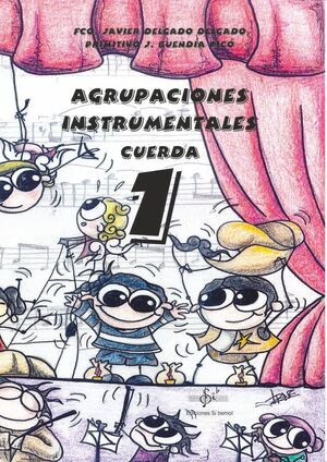 AGRUPACIONES INSTRUMENTALES. INSTRUMENTOS DE CUERDA 1
