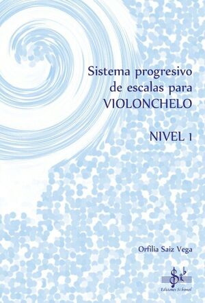 SISTEMA PROGRESIVO DE ESCALAS PARA VIOLONCHELO 1