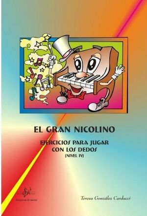 EL GRAN NICOLINO, NIVEL 4. EJERCICIOS PARA JUGAR CON LOS DEDOS