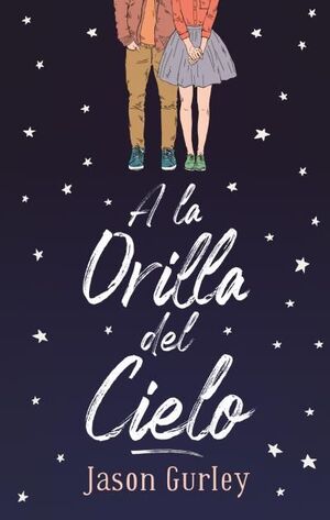 A LA ORILLA DEL CIELO