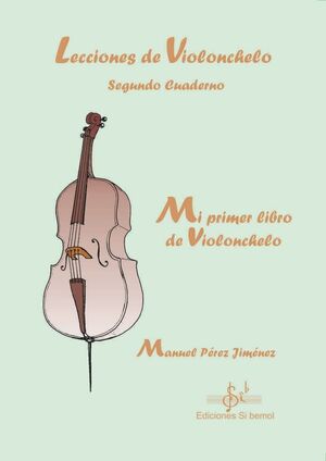 MI PRIMER LIBRO DE VIOLONCHELO. CUADERNO 2