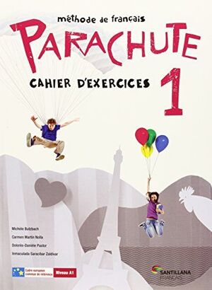 PARACHUTE 1. CAHIER D´EXERCICES. SANTILLANA ´15