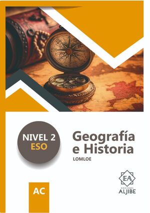 GEOGRAFÍA E HISTORIA. NIVEL 2 ESO. LOMLOE
