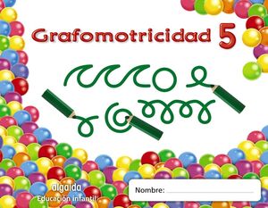 TRAZOS Y TRAZOS 5. GRAFOMOTRICIDAD. ALGAIDA ´11