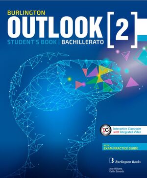 OUTLOOK 2º BACHILLERATO. STUDENT´S BOOK. BURLINGTON ´21