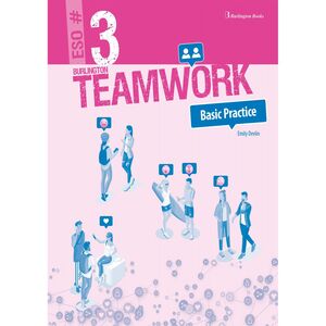 TEAMWORK 3º ESO WORKBOOK. BASIC PRACTICE. BURLINGTON ´21