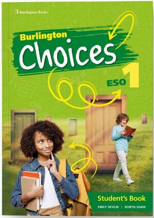 CHOICES 1º ESO. STUDENTS BOOK. BURLINGTON ´23