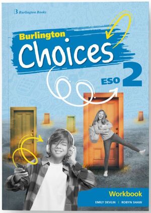 CHOICES 2º ESO. WORKBOOK. BURLINGTON ´24