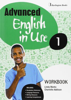 ADVANCED ENGLISH IN USE 1º ESO. WORKBOOK. BURLINGTON ´15