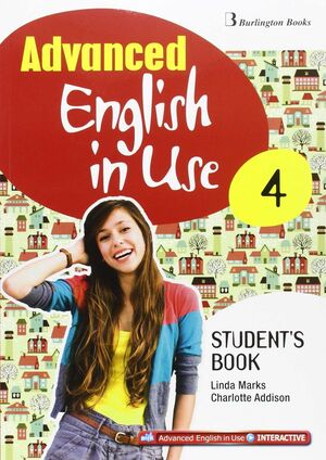 ADVANCED ENGLISH IN USE 4º ESO. STUDENT´S BOOK. BURLINGTON ´15