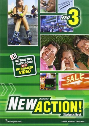 NEW ACTION 3º ESO. STUDENT´S BOOK. BURLINGTON ´16