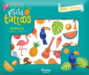 MIS PEQUEÑOS TATTOOS. TROPICOOL