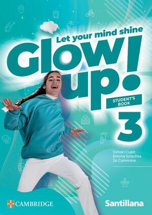 GLOW UP! LEVEL 3º ESO. STUDENT'S BOOK. CAMBRIDGE ´26