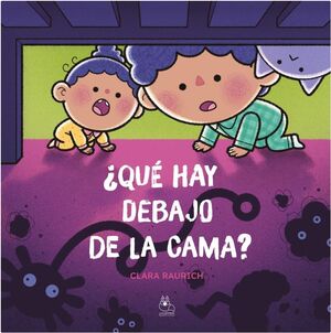 ¿QUÉ HAY DEBAJO DE LA CAMA?